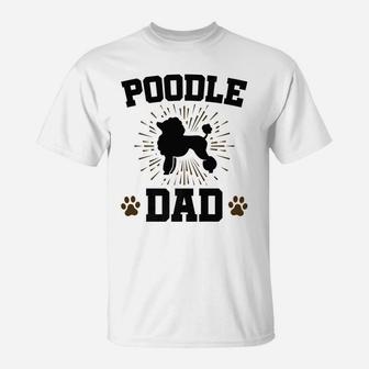 Mens Poodle Dad Poodles Dog Gifts For Men T-Shirt - Seseable