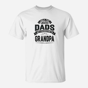 Mens The Greatest Dads Get Promoted To Grandpa Men T-Shirt - Seseable
