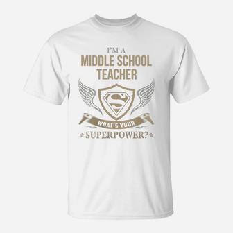 Middle School Teacher - What Is Your Superpower T-Shirt - Seseable