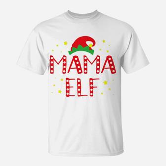 Mom Elf Mama Elf For Mom Elf Christmas Elf T-Shirt - Seseable
