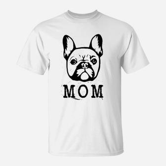 Mom French Bull Dog T-Shirt - Seseable