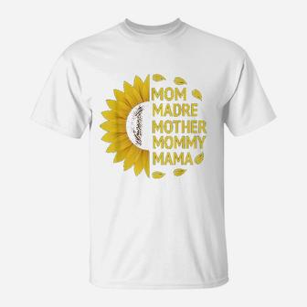 Mom Madre Mother Mommy Mama Women Love Sunflower T-Shirt | Seseable UK