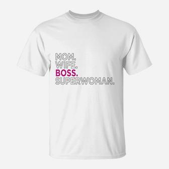 Mom Wife Boss T-Shirt - Seseable