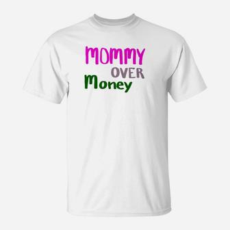 Mommy Over Money Christian T-Shirt - Seseable