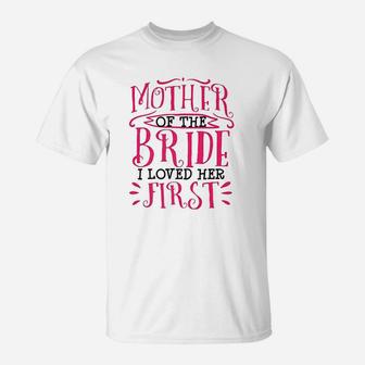 Mother Of The Bride Wedding T-Shirt - Seseable