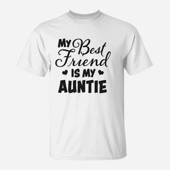 My Best Friend Is My Auntie With Hearts, best friend gifts T-Shirt - Seseable