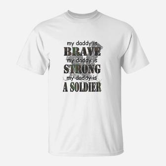 My Daddy Is A Soldier, dad birthday gifts T-Shirt - Seseable