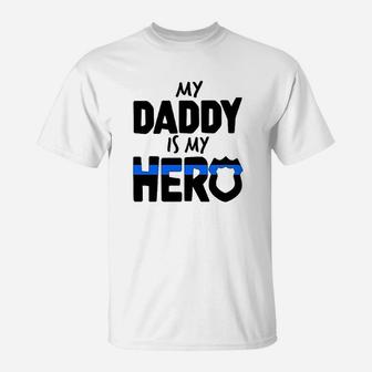 My Daddy Is My Hero Police Officer Family T-Shirt - Seseable