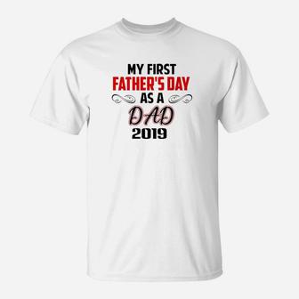 My First Fathers Day As A Dad 2019 Fathers Day Gift Premium T-Shirt - Seseable