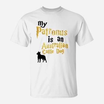 My Patronus Is An Australian Cattle Dog Australian Cattle T-Shirt - Seseable