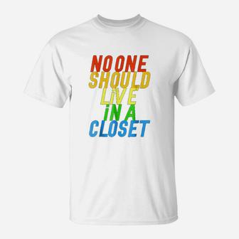 No One Should Live In A Closet Lgbt Support T-Shirt - Seseable