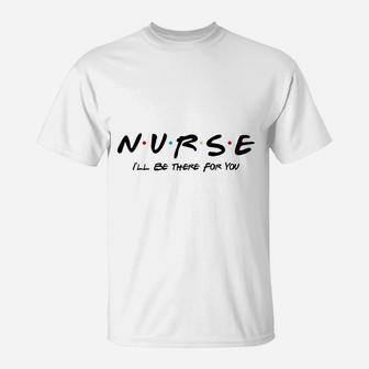 Nurse Friends Theme T-Shirt | Seseable UK