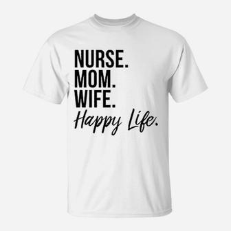 Nurse Mom Wife Happy Life Baseball Mothers Day T-Shirt - Seseable