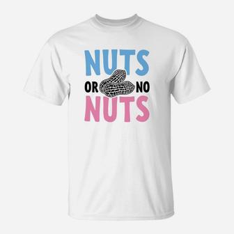 Nuts Or No Nuts Funny Gender Reveal T-Shirt - Seseable