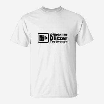 Offizieller Blitzer Testfahrer T-Shirt - Seseable