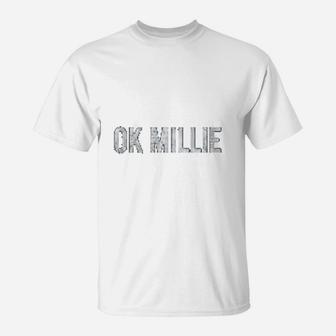 Ok Millie Hilarious Parody Of Ok Boomer T-Shirt - Seseable