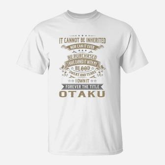 Otaku Forever Job Title Shirts T-Shirt - Seseable