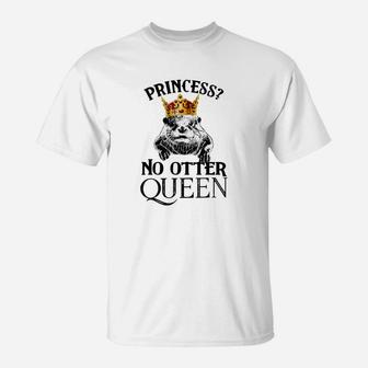 Otter Queen T-Shirt - Seseable