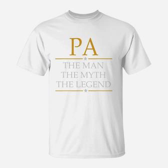 Pa The Man The Myth The Legend Father Day T-Shirt - Seseable