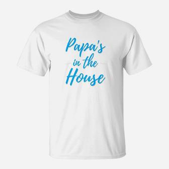 Papas In The House Premium, dad birthday gifts T-Shirt - Seseable