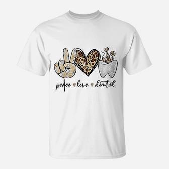 Peace Love Dental Leopard Heart Teeth Cute Dentist Gifts T-Shirt - Seseable