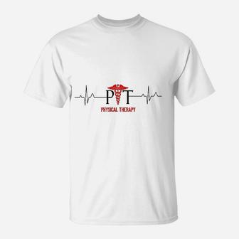 Physical Therapy Heartbeat Gift For Physical Therapist T-Shirt - Seseable