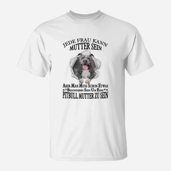 Pitbull 01 Jede Frau Kann Mutter Sein T-Shirt - Seseable