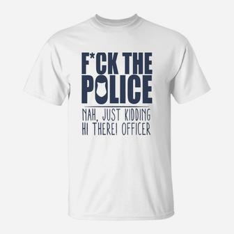 Police Fck The Police T-Shirt - Seseable