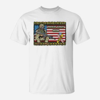 Proud Army Mom My Hero Strength Honor Courage T-Shirt - Seseable