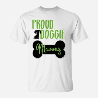 Proud Doggie Mommy T-Shirt