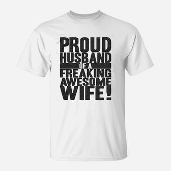 Proud Husband Of A Freaking Awesome Wife Funny Valentines Day T-Shirt - Seseable