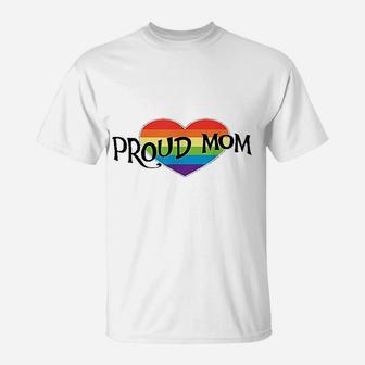 Proud Mom Lgbtq Pride Support Rainbow Heart T-Shirt - Seseable