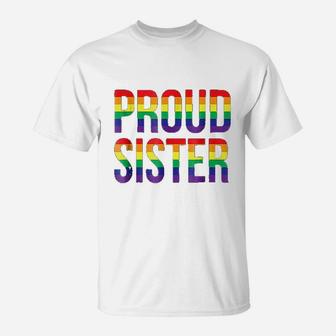 Proud Sister Gay Lesbian Lgbt Pride Support T-Shirt - Seseable