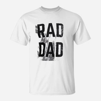 Rad Dad Funny Cool Dad Joke Humor Daddy Fathers Day Grandpa Fathers T-Shirt - Seseable
