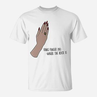 Rang Finger Mug Where The Rock Is Engagement Funny Engaged Quote T-Shirt - Seseable