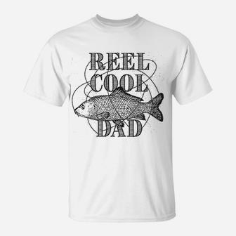 Reel Cool Dad Funny Fathers Day Fishing Gift For Husband Fisherman T-Shirt - Seseable