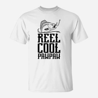 Reel Cool Pawpaw Fishing Dad Lovers Fathers Day T-Shirt - Seseable