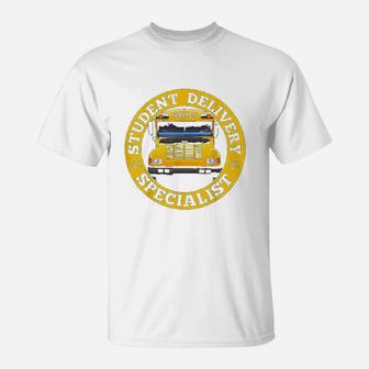 School Bus Driver Student Delivery Specialist T-Shirt - Seseable