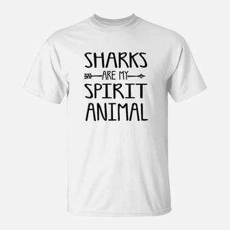 Sharks Are My Spirit Animal Cute Shark Gifts T-Shirt - Seseable