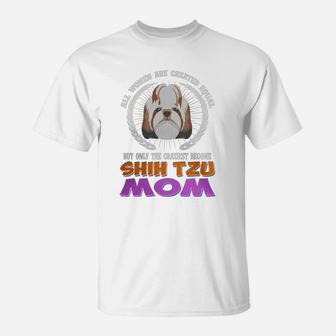 Shih Tzu All Women Are Created Equal Shih Tzu Mom Dog T-Shirt - Seseable