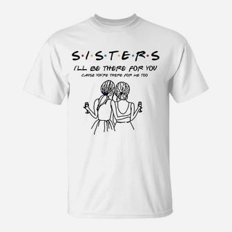 Sister Best Friends Bestie Bff, sister presents T-Shirt | Seseable UK