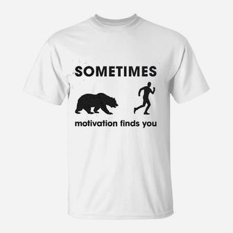 Sometimes Motivation Finds You Funny Camping Dad Bear Sarcasm T-Shirt - Seseable