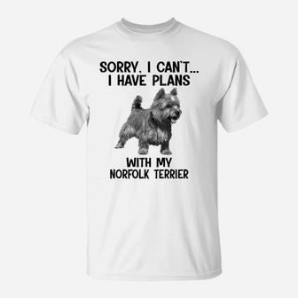 Sorry I Cant I Have Plans With My Norfolk Terrier T-Shirt - Seseable