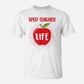 Sped Special Education Sped Teacher Life T-Shirt - Seseable
