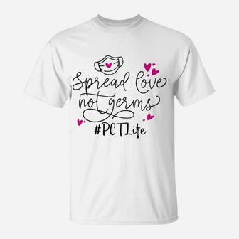 Spread Love Not Germs Patient Care Technician T-Shirt - Seseable