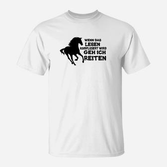 Spruch Pferd Geh Ich Reiten Geschenk Mädchen Freundin T-Shirt - Seseable