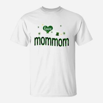 St Patricks Day Cute Shamrock I Love Being Mommom Heart Family Gifts T-Shirt - Seseable