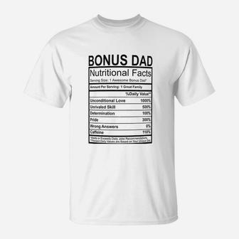 Stepdad Gifts Bonus Dad Nutritional Facts T-Shirt - Seseable