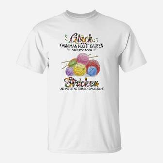 Stricken Glücks-T-Shirt für Herren/Damen, Lustiger Spruch für Strickfans - Seseable