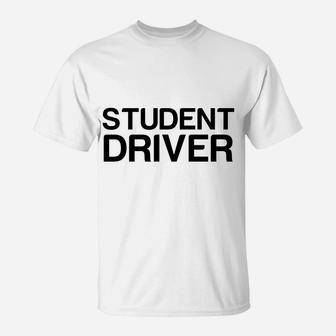 Student Driver T-Shirt - Seseable